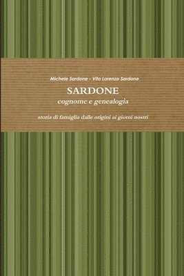 bokomslag SARDONE cognome e genealogia -storia di famiglia dalle origini ai giorni nostri