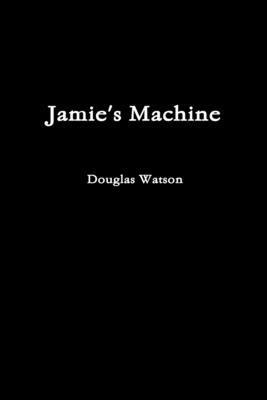bokomslag Jamie's Machine