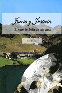 bokomslag Juicio Y Justicia: El Caso Del Baile De Mascaras