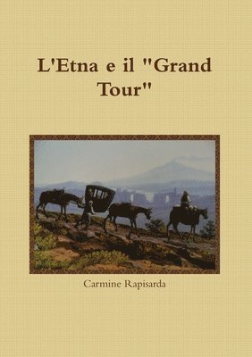 bokomslag L'Etna e Il Grand Tour