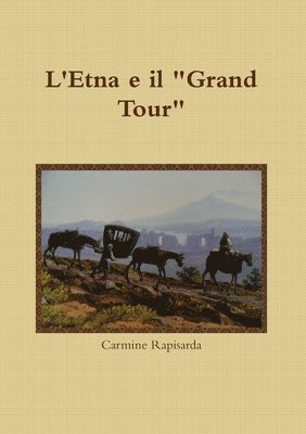 bokomslag L'Etna e Il Grand Tour