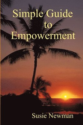 bokomslag Simple Guide to Empowerment