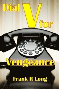 bokomslag Dial V For Vengeance