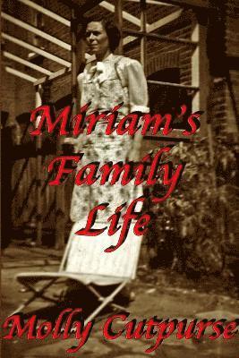 Miriam's Family Life 1