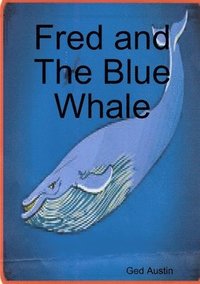 bokomslag Fred and the Blue Whale