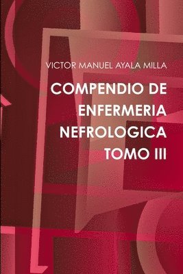 bokomslag Compendio De Enfermeria Nefrologica Tomo III