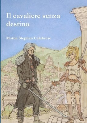 Il cavaliere senza destino 1