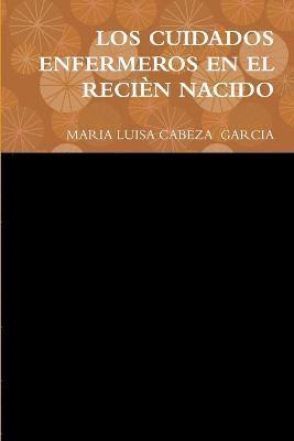 bokomslag Los Cuidados Enfermeros En El Recin Nacido