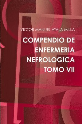 Compendio De Enfermeria Nefrologica Tomo VII 1