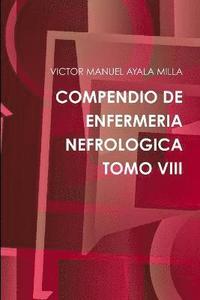 bokomslag Compendio De Enfermeria Nefrologica Tomo VIII