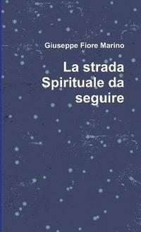 bokomslag Strada Spirituale Da Seguire