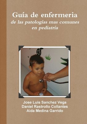 bokomslag Guia De Enfermeria De Las Patologias Mas Comunes En Pediatria