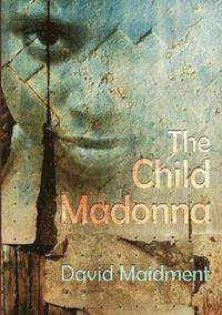bokomslag THE Child Madonna