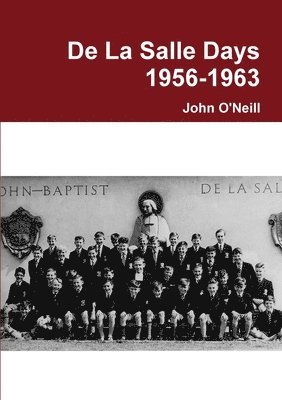 John O'Neill - De La Salle Days, Häftad