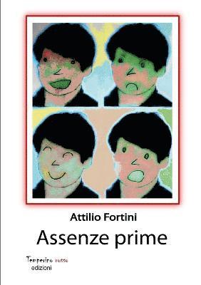 Attilio Fortini - Assenze Prime, Häftad