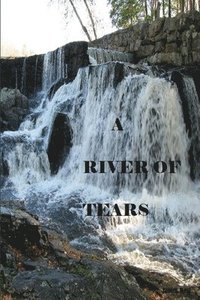 bokomslag A River of Tears