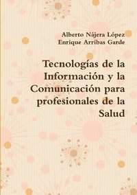 bokomslag Tecnologias De La Informacion Y La Comunicacion Para Profesionales De La Salud