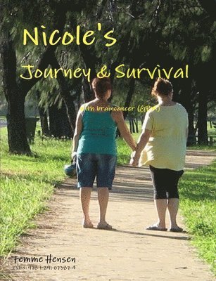 Nicole's Journey & Survival with Braincancer 1