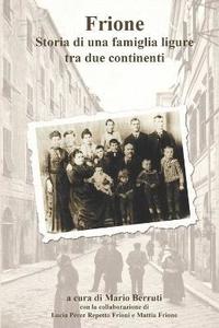 bokomslag Frione, Storia Di Una Famiglia Ligure Tra Due Continenti