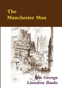bokomslag The Manchester Man - Illustrated
