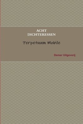 Marleen De Smet, Tine Hertmans, en andere dichteressen - Acht Dichteressen Uit Nederland En Vlaanderen, Häftad