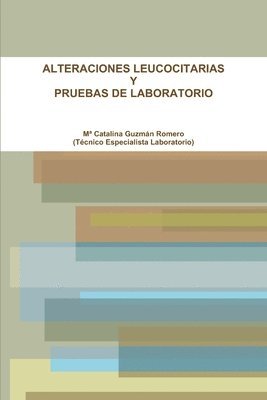 bokomslag Alteraciones Leucocitarias Y Pruebas De Laboratorio