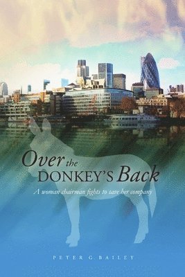 Peter Bailey - 'Over the Donkey's Back', Häftad