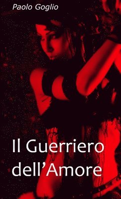 Il Guerriero Dell'Amore 1