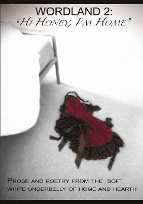 Editor Terry Grimwood - Wordland 2: Hi Honey, I'm Home!, Häftad