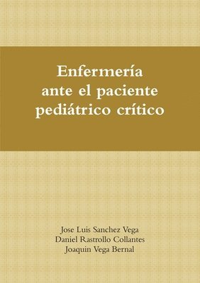 bokomslag Enfermeria Ante El Paciente Pediatrico Critico