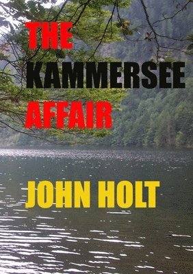 John Holt - Kammersee Affair, Häftad