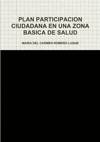 bokomslag Plan Participacion Ciudadana En Una Zona Basica de Salud