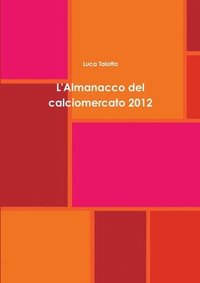 bokomslag L'Almanacco Del Calciomercato 2012