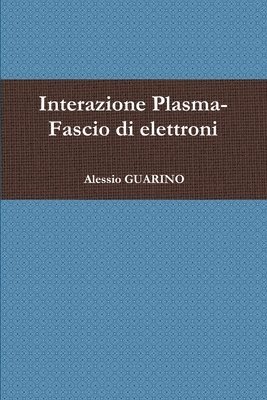 bokomslag Interazione Plasma-Fascio di elettroni