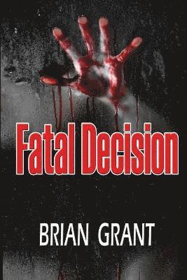 Brian Grant - Fatal Decision, Häftad