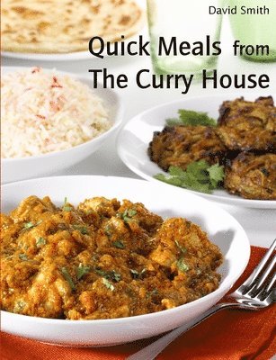 Quick Meals from The Curry House 1