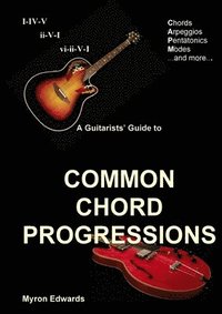 bokomslag A Guitarist's Guide to Common Chord Progressions