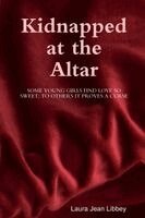 Laura Jean Libbey - Kidnapped at the Altar, Häftad. Tillgänglighet: Lägg i varukorg