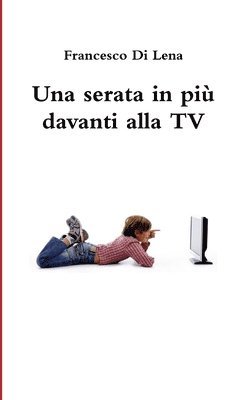 Una Serata in PiA' Davanti Alla TV 1