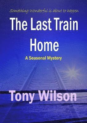 The Last Train Home 1