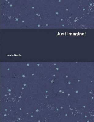 Just Imagine! 1