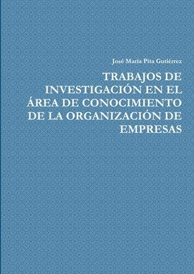 bokomslag Trabajos De Investigacion En El Area De Conocimiento De La Organizacion De Empresas