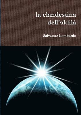 La clandestina dell'aldil 1