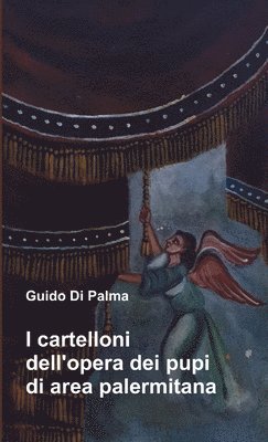 bokomslag I cartelloni dell' opera dei pupi di area palermitana