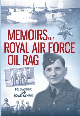 Memoirs of a Royal Air Force Oil Rag 1