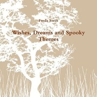 bokomslag Wishes, Dreams and Spooky Themes