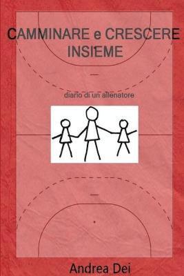 Camminare E Crescere Insieme