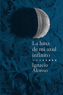 bokomslag Luna De Mi Azul Infinito