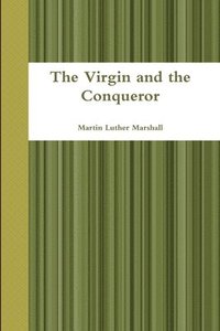 bokomslag Virgin and the Conqueror