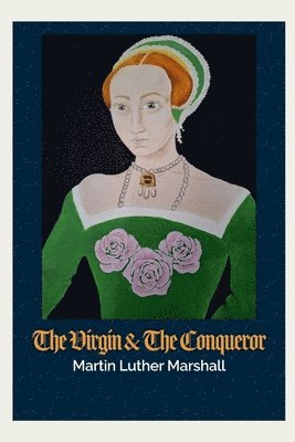 Martin Marshall - Virgin and the Conqueror, Häftad